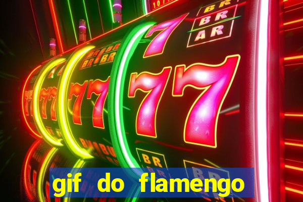 gif do flamengo para celular